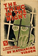 The Thing In The Night. KATHARINE VIRDEN