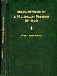 Recollections Of A Handcart Pioneer Of 1860. With Some Account Of Frontier Life In Utah And Nevada MARY ANN HAFEN