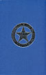 One Ranger, A Memoir & One Ranger Returns. A Two Volume Set H. JOAQUIN AND DAVID MARION WILKINSON AND JAMES HALEY JACKSON