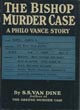 The Bishop Murder Case. S. S. VAN DINE