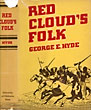 Red Cloud's Folk. A History Of The Oglala Sioux Indians GEORGE E. HYDE
