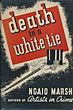 Death In A White Tie. NGAIO MARSH