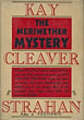 The Meriwether Mystery. KAY CLEAVER STRAHAN