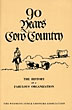 Ninety Years Cow Country. A Factual History Of The Wyoming Stock Growers Association, With Historical Data Pertaining To The Cattle Industry In Wyoming KATHRYN GRESS