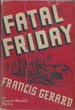 Fatal Friday FRANCIS GERARD