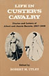 Life In Custer's Cavalry. Diaries And Letters Of Albert And Jennie Barnitz 1867-1868 UTLEY, ROBERT M. [EDITED BY]