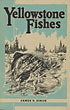 Yellowstone Fishes JAMES R. SIMON