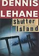 Shutter Island. DENNIS LEHANE