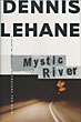 Mystic River. DENNIS LEHANE