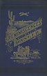 Reminiscences Of A Ranger Or, Early Times In Southern California. MAJOR HORACE BELL