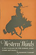 Western Words: A Dictionary Of The Range, Cow Camp And Trail RAMON F ADAMS