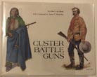 Custer Battle Guns. JOHN S. DUMONT