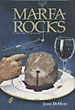 Marfa Rocks. A Chef Brett Mystery JOHN DEMERS