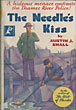 The Needle's Kiss. AUSTIN J. SMALL