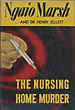 The Nursing-Home Murder NGAIO AND DR. H. JELLETT MARSH
