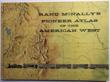 Rand Mcnally's Pioneer Atlas Of The American West. DALE MORGAN