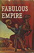 Fabulous Empire. Colonel Zack Miller's Story FRED GIPSON