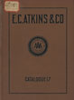 E. C. Atkins & Co., Incorporated Saws, Saw Tools, Mill Supplies, Specialties. Catalogue  No.17 E. C. ATKINS & COMPANY