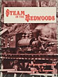 Steam In The Redwoods LYNWOOD AND HENRY L. SORENSEN CARRANCO