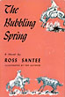The Bubbling Spring ROSS SANTEE