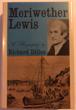 Meriwether Lewis, A Biography