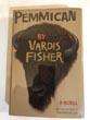 Pemmican, A Novel Of The Hudson's Bay Company VARDIS FISHER