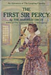 The First Sir Percy. An Adventure Of The Laughing Cavalier BARONESS ORCZY