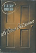 The Door Between. A Problem In Deduction. ELLERY QUEEN