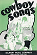 Cowboy Songs (Cover Title) BELMONT MUSIC COMPANY