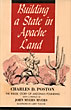 Building A State In Apache Land CHARLES D. POSTON