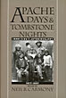 Apache Days And Tombstone …