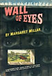 Wall Of Eyes. MARGARET MILLAR
