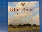 King Ranch, A Legacy …