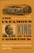 The Infamous King Of The Comstock. William Sharon And The Gilded Age In The West MICHAEL J. MAKLEY
