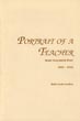 Portrait Of A Teacher, Mary Elizabeth Post And Something Of The Times In Which She Lived 1841-1934. GORDON, RUTH LEEDY [RESEARCHER AND AUTHOR] JANET GORDON-ROACH [EDITOR]