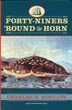 Forty-Niners 'Round The Horn CHARLES R. SCHULTZ