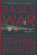 Basil's War STEPHEN HUNTER
