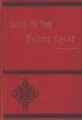 New Guide To The Pacific Coast, Santa Fe Route. California, Arizona, New Mexico, Colorado, Kansas, Missouri, Iowa, And Illinois C. A. HIGGINS