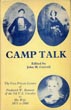 Camp Talk. The Very Private Letters Of Frederick W. Benteen Of The 7th U. S. Cavalry To His Wife 1871 To 1888 JOHN M. CARROLL