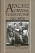 Apache Days And Tombstone …