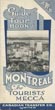 Guide And Tour Book To Montreal. The Tourists Mecca Canadian Transfer Co., Limited