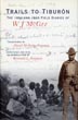 Trails To Tiburon. The 1894 And 1895 Diaries Of W. J. Mcgee FONTANA, HAZEL MCFEELY [TRANSCRIBED BY]