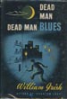 Dead Man Blues. WILLIAM IRISH