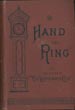 Hand And Ring. ANNA KATHARINE GREEN