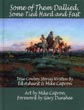 Some Of Them Dallied, Some Tied Hard And Fast. True Cowboy Stories Written By Ed Ashurst & Mike Capron ASHURST, ED & MIKE CAPRON