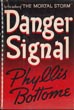 Danger Signal PHYLLIS BOTTOME