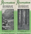 Recreation Along Humboldt Highways: Humboldt County, California. The Redwood Wonderland Humboldt County Board Trade