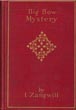 The Big Bow Mystery ISRAEL Z ZANGWILL