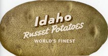 Unused Postcard - Idaho Russet Potatoes. World's Finest 