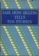 Earl Derr Biggers Tells Ten Stories EARL DERR BIGGERS